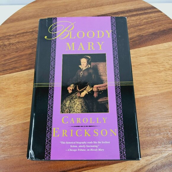 Bloody Mary Book Hardcover Dust Jacket Carolly Erickson History British Vintage - Picture 2 of 12